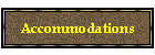 Accommodations